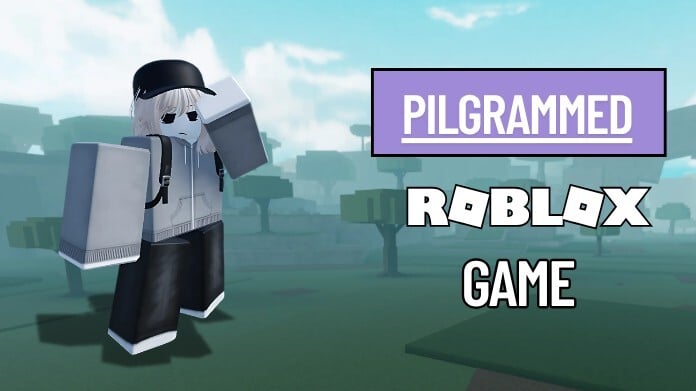 pilgrammed roblox